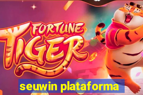 seuwin plataforma